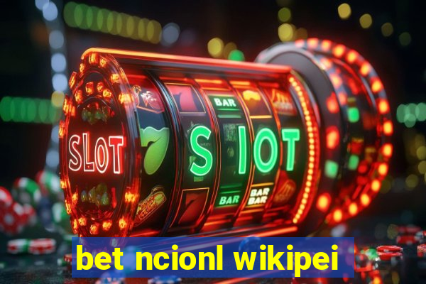 bet ncionl wikipei