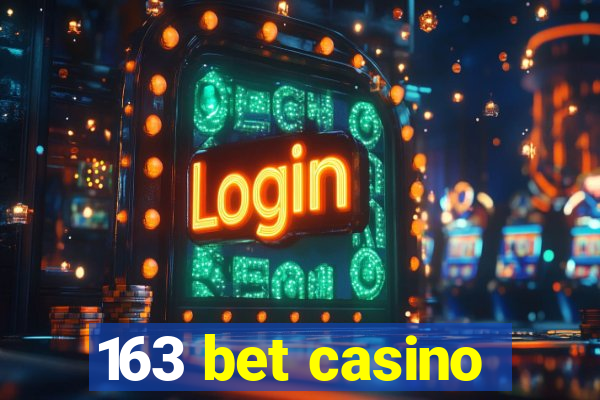 163 bet casino