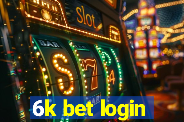 6k bet login