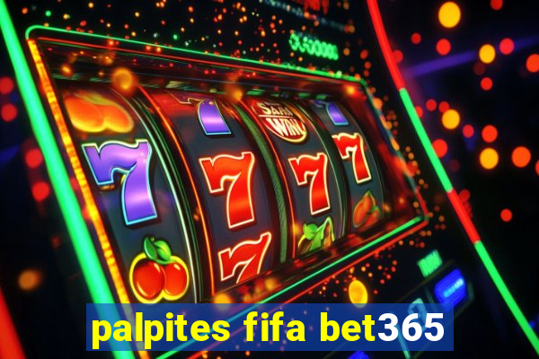 palpites fifa bet365