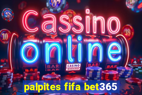 palpites fifa bet365