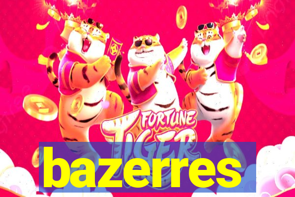 bazerres