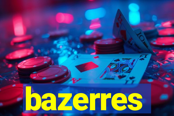 bazerres