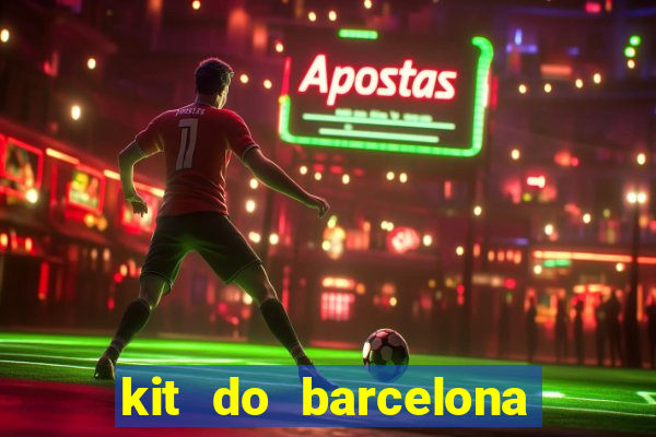 kit do barcelona dls 19