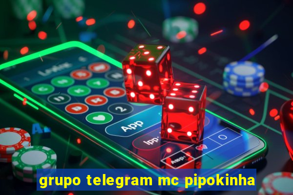 grupo telegram mc pipokinha