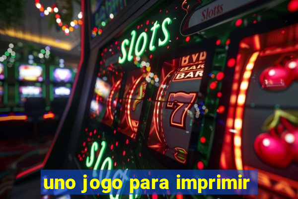 uno jogo para imprimir