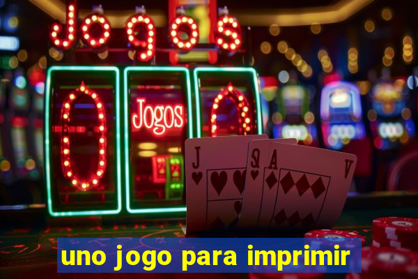 uno jogo para imprimir