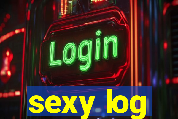 sexy log