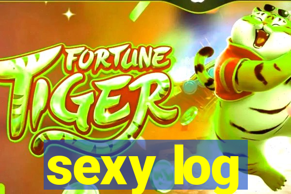 sexy log