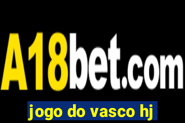 jogo do vasco hj