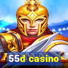 55d casino