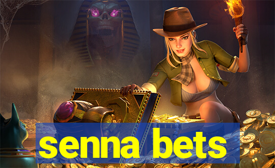 senna bets