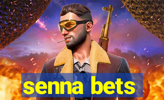 senna bets