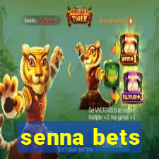 senna bets