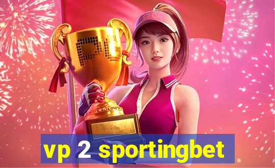 vp 2 sportingbet