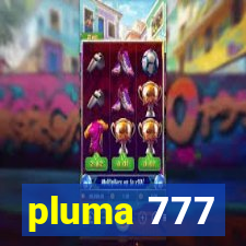 pluma 777