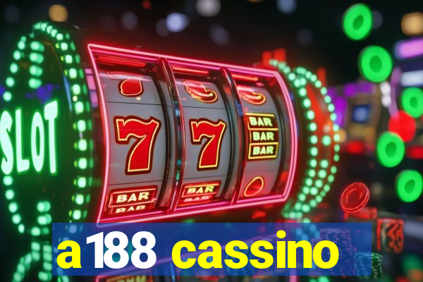 a188 cassino