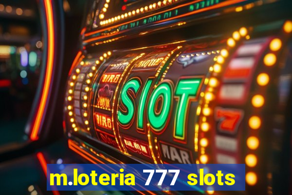 m.loteria 777 slots