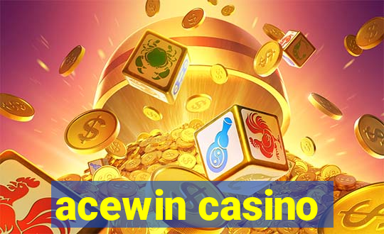 acewin casino