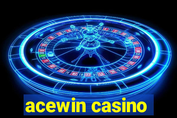 acewin casino