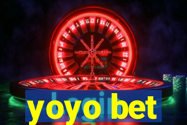 yoyo bet