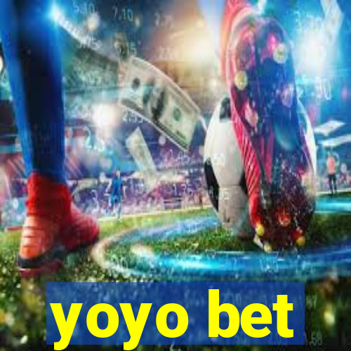 yoyo bet