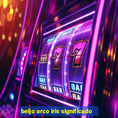 beijo arco iris significado