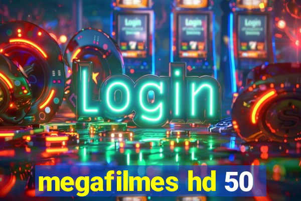 megafilmes hd 50