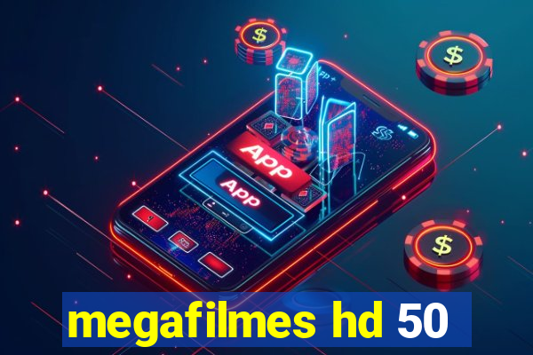 megafilmes hd 50