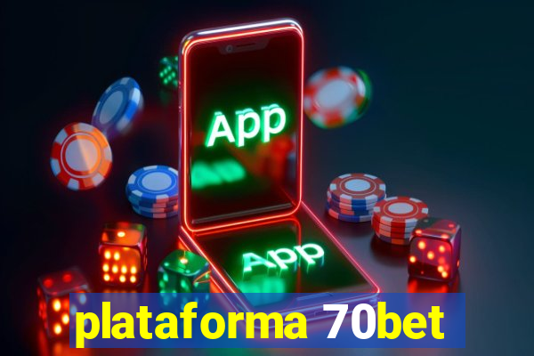 plataforma 70bet