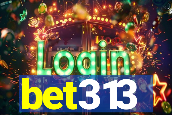 bet313