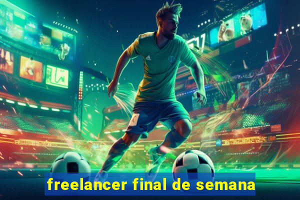 freelancer final de semana