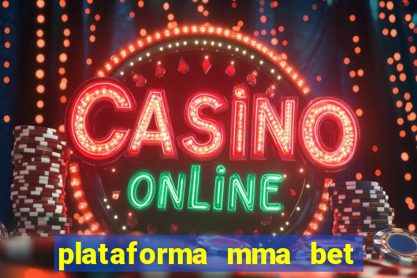 plataforma mma bet é confiável