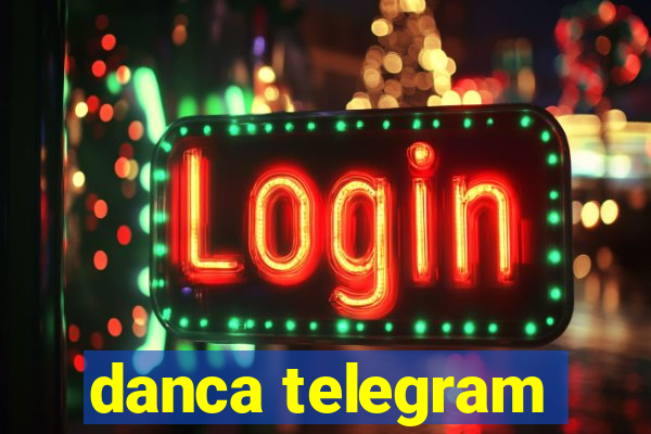 danca telegram