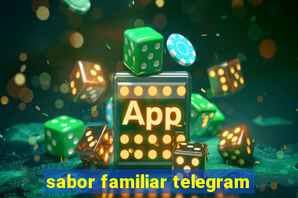 sabor familiar telegram