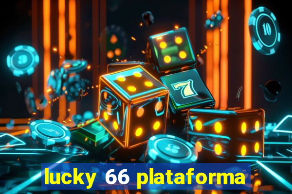 lucky 66 plataforma