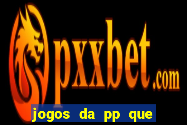 jogos da pp que pagam bem