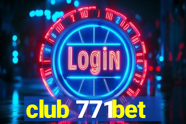 club 771bet