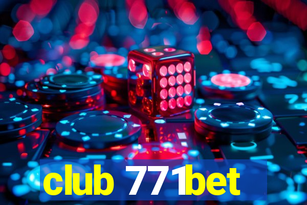 club 771bet