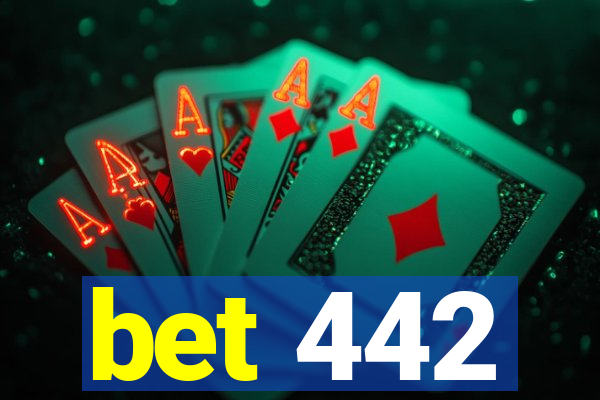 bet 442