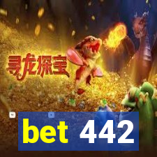 bet 442