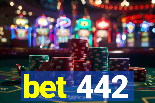 bet 442