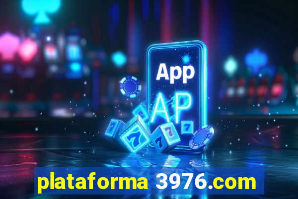 plataforma 3976.com