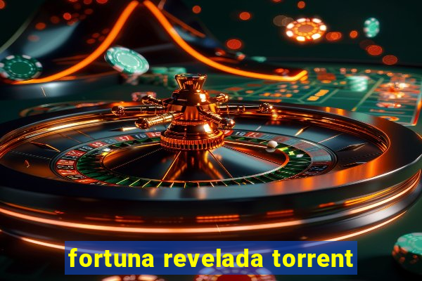 fortuna revelada torrent