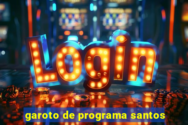 garoto de programa santos