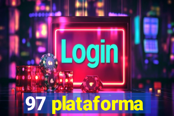 97 plataforma