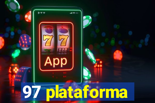 97 plataforma