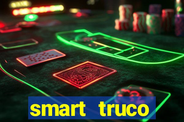 smart truco paulista e mineiro