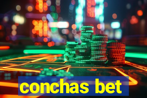 conchas bet