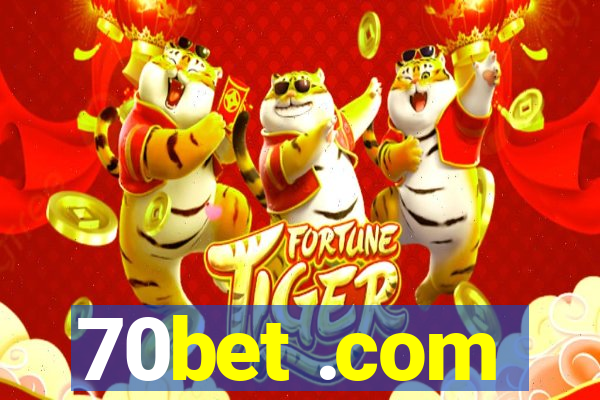 70bet .com